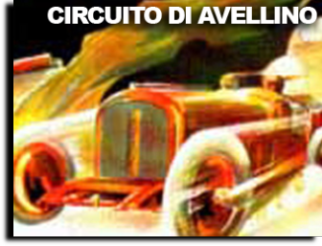 Il Circuito che agli albori dell'automobilismo poneva Avellino al vertice internazionale.